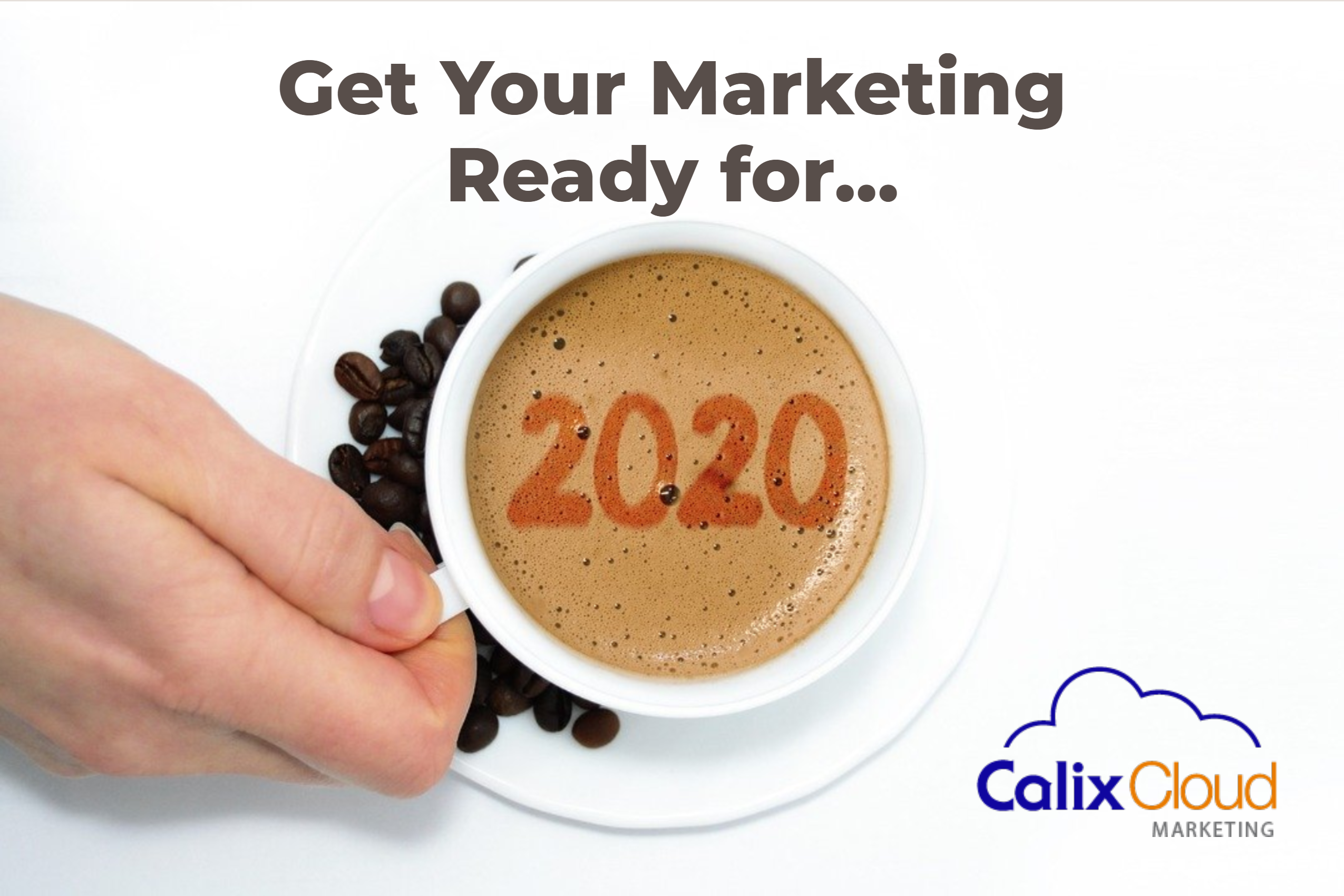 close of a hand holding a coffee cup top view, marketing strategy for 2020 graphics