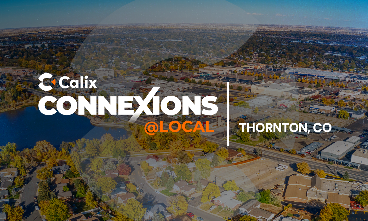 Calix Connexions @ Local | Local Calix Events | Calix