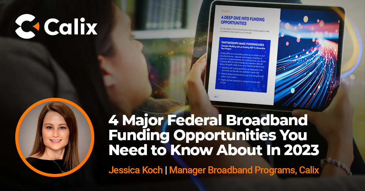 4 Major Federal Broadband Funding Opportunities | Calix