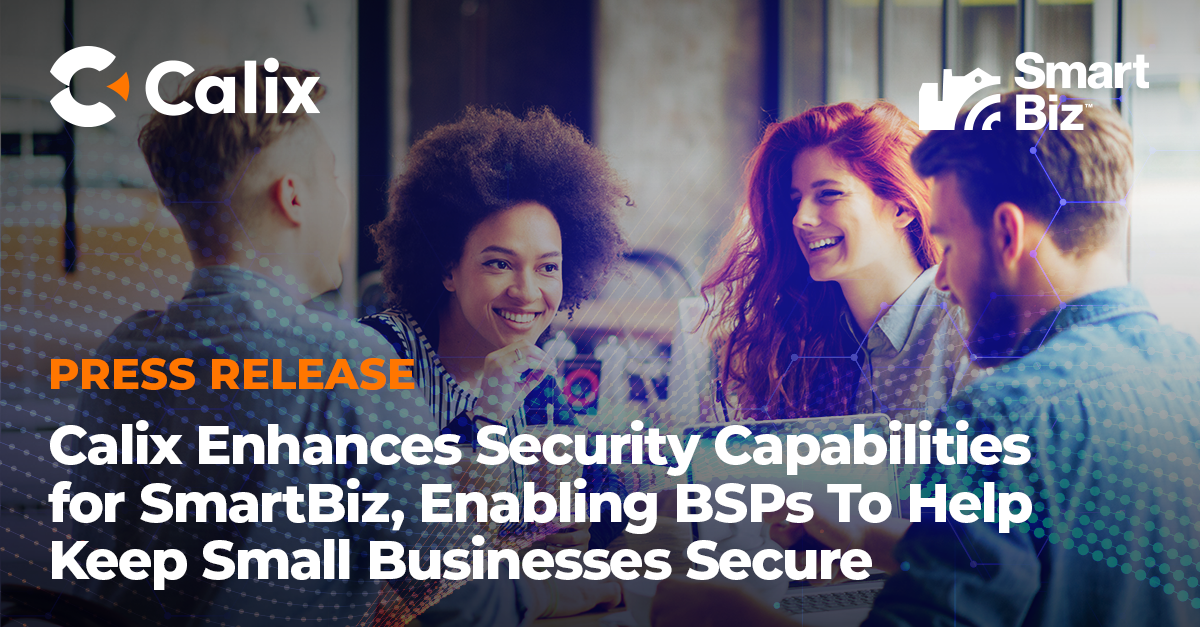 Calix protects small businesses from cyberthreats | Calix PR