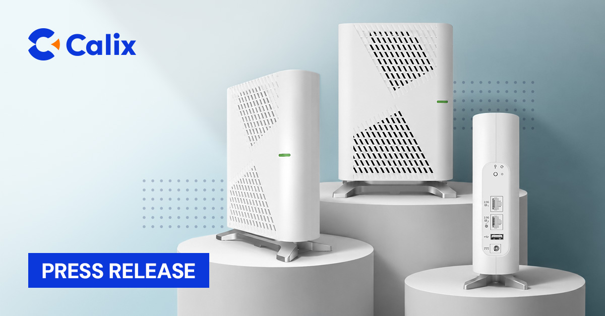 Calix Gateway Appliances Receive FCC Approval | Calix Press Release