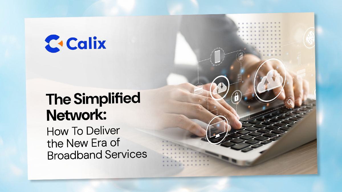 ebook-simplified-network An eBook titled "The Simplified Network: How To Deliver the New Era of Broadband Services"