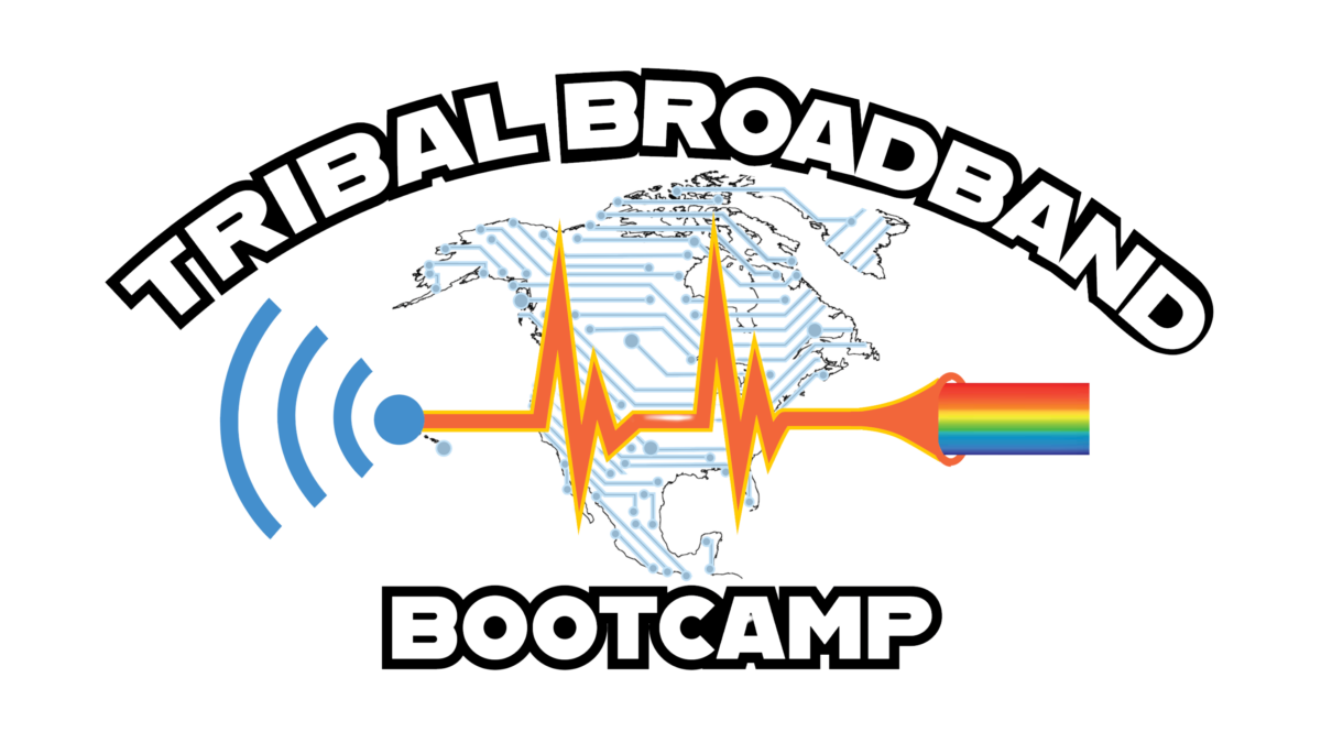 Tribal broadband bootcamp